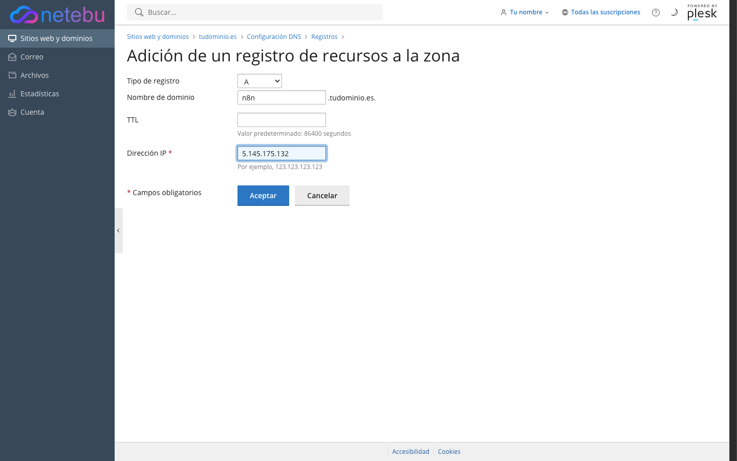 Formulario Adición de un registro de recursos a la zona en Plesk con tipo A, nombre de dominio n8n seguido de .tudominio.es., TTL vacío y la dirección IP del VPS