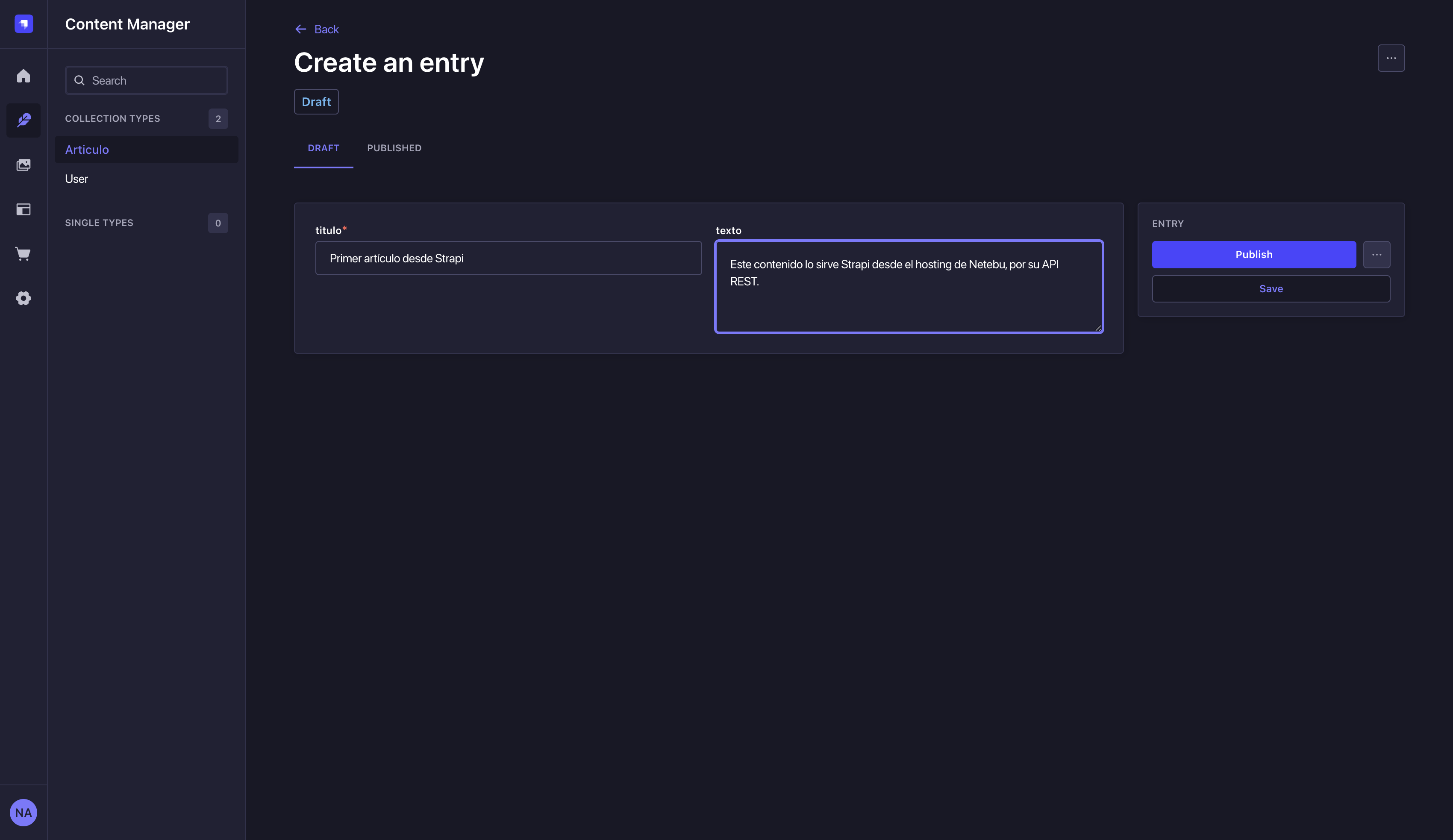 Formulario Create an entry del Content Manager con el título y el texto de un artículo y el botón Publish