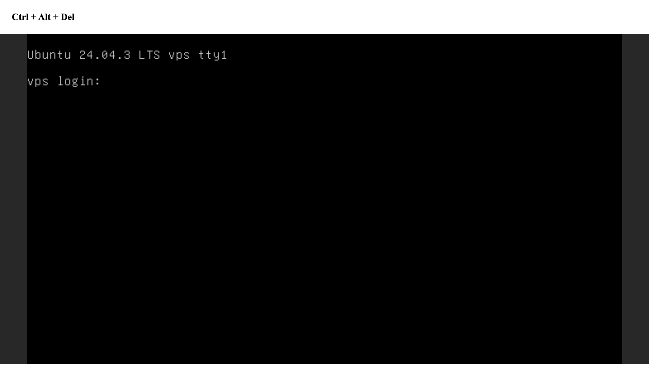 Ventana de la consola VNC con el botón Ctrl + Alt + Del arriba y la pantalla del servidor mostrando «Ubuntu 24.04.3 LTS vps tty1» y el aviso «vps login:»